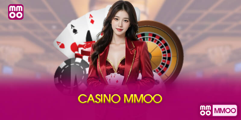 Casino Trực Tuyến Tại MMOO